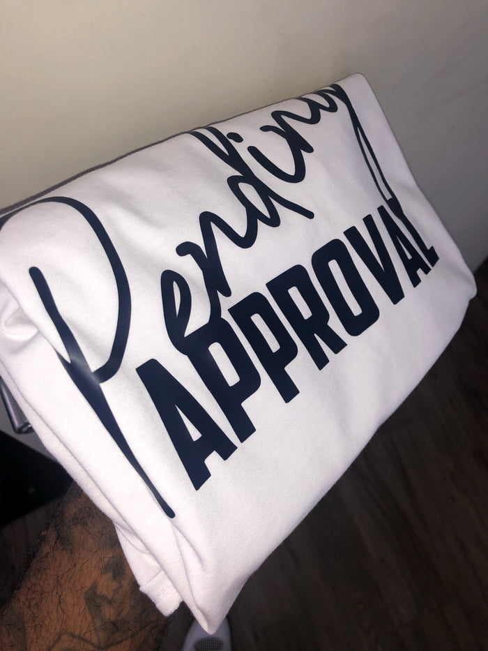 Pending Approval Tee